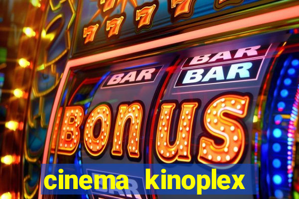 cinema kinoplex norte shopping